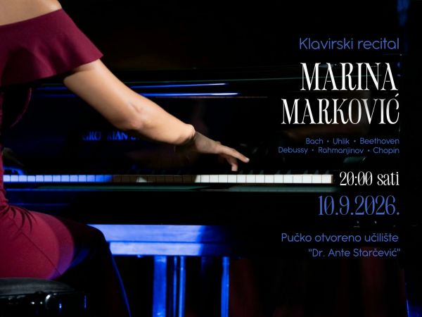 KLAVIRSKI KONCERT - MARINA MARKOVIĆ - 10.09.2026. U 20:00 SATI KLAVIRSKI KONCERT - MARINA MARKOVIĆ - 10.09.2026. U 20:00 SATI