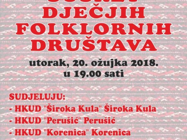 SUSRET DJEČJIH FOLKLORNIH DRUŠTAVA…